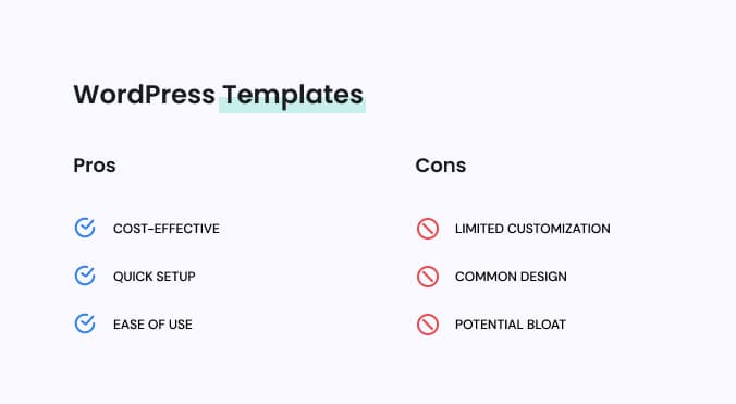 WordPress template pros and cons list